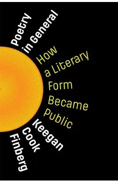 Poetry in General: How a Literary Form Became Public