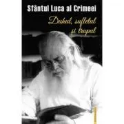 Duhul, sufletul si trupul