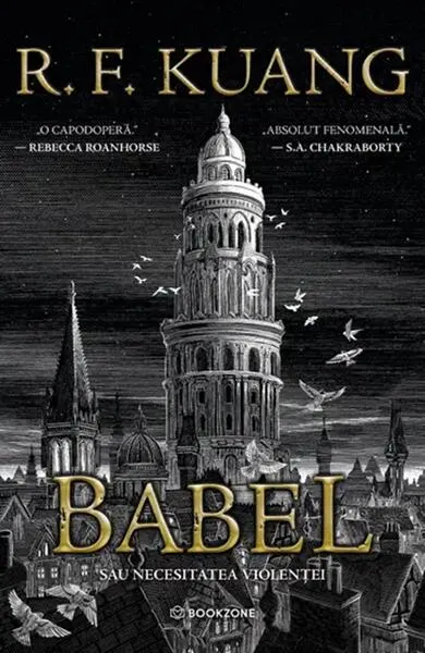 Babel sau necesitatea violenței - Paperback brosat - R. F. Kuang