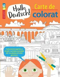 Hallo Deutsch! Carte de colorat - Paperback - Emilie Martin, Sam Hutchinson