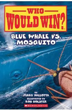 Blue Whale vs. Mosquito (Who Would Win? #29)