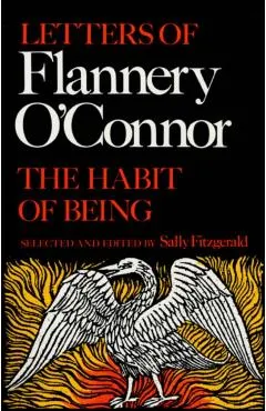 The Habit of Being: Letters of Flannery O'Connor