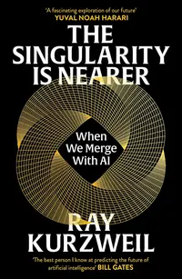 The Singularity is Nearer (UK Edition)