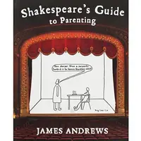Shakespeare's Guide to Parenting