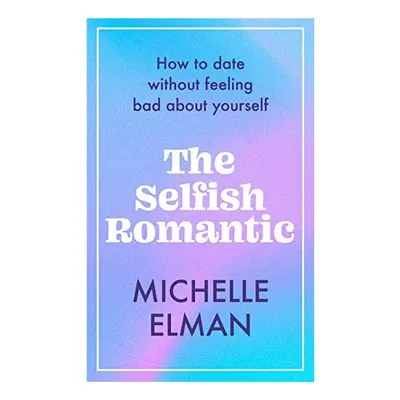 Selfish Romantic