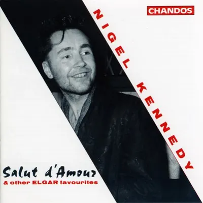 Nigel Kennedy plays Salut d'Amour & other Elgar Favourites