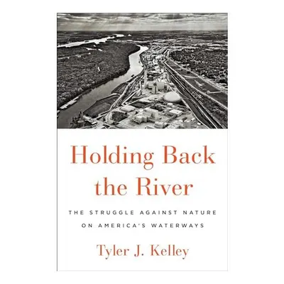 Holding Back the River