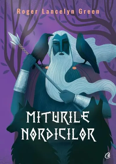 Miturile nordicilor - Paperback brosat - Roger Lancelyn Green