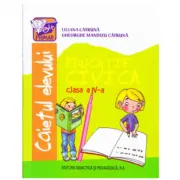 Educatie civica clasa a 4-a. Caietul elevului