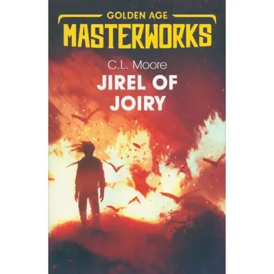 Golden Age Masterworks: Jirel of Joiry
