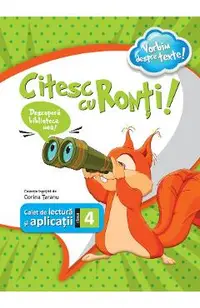 Citesc cu Ronti! Caiet de lectura si aplicatii - Clasa 4