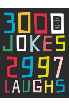 3000 Jokes, 2997 Laughs