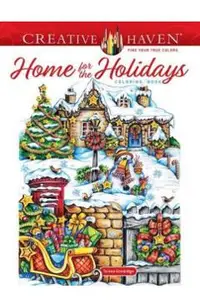 Creative Haven Home for the Holidays Coloring Book