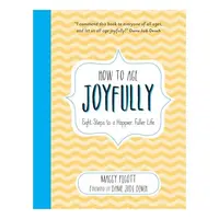 How to Age Joyfully
