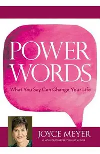 Power Words: What You Say Can Change Your Life