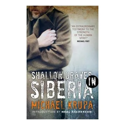 Shallow Graves in Siberia