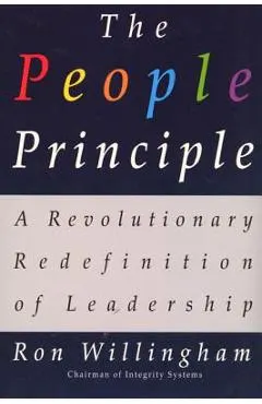 The People Principle: A Revolutionary Redefinition of Leadership