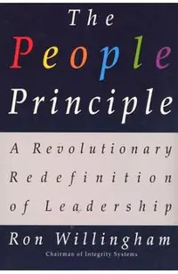 The People Principle: A Revolutionary Redefinition of Leadership