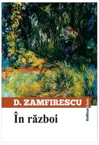 În război - Paperback brosat - Duiliu Zamfirescu
