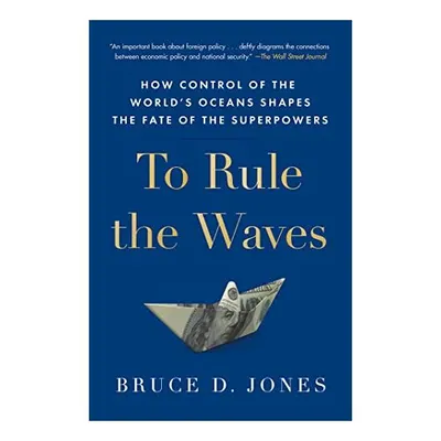 To Rule the Waves