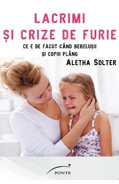 Lacrimi si crize de furie