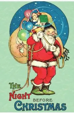 The Night Before Christmas: Uncensored 1917 Classic Color Edition