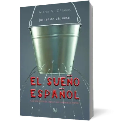 El sueno espanol. Jurnal de căpşunar