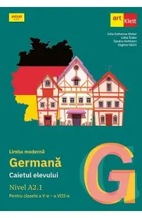 Limba moderna germana. Nivel A2.1 - Clasele 5-8 - Caietul elevului - Julia Katharina Weber, Lidija Sober, Sandra Hohmann, Dagmar Gluck