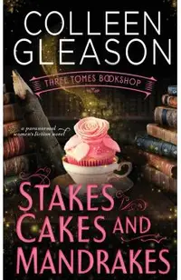 Stakes, Cakes and Mandrakes