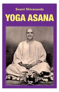 Yoga Asana - Paperback brosat - Svami Shivananda