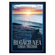 Rugaciunea, cheia trezirii