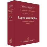 Legea societatilor. Comentariu pe articole. Editia 6