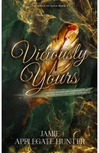 Viciously Yours (Hardcover): Standalone Fantasy Fated Mates Romance (Fae Kings of Eden Book 1)