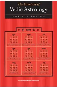 The Essentials of Vedic Astrology