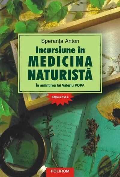 Incursiune în medicina naturistă: în amintirea lui Valeriu Popa - Paperback brosat - Speranţa Anton