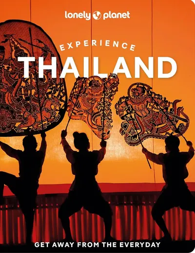 Lonely Planet: Experience Thailand