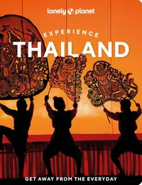 Lonely Planet: Experience Thailand