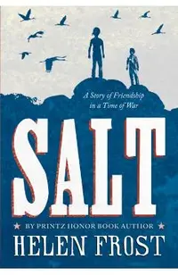 Salt: A Story of Friendship in a Time of War
