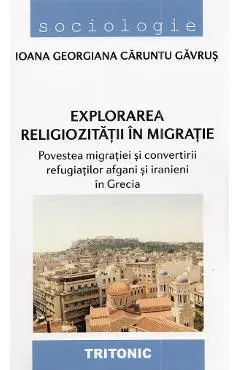 Explorarea religiozitatii in migratie