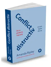 Conflict distructiv - Paperback brosat - Amanda Ripley
