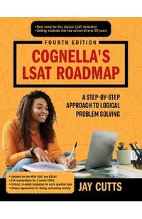 Cognella's LSAT Roadmap: A Step-by-Step Approach to Logical Problem Solving