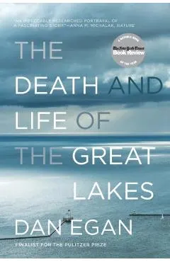 The Death and Life of the Great Lakes