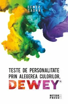 Teste de personalitate prin alegerea culorilor Dewey