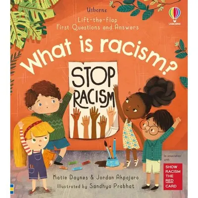 What is racism? (Lift-the-Flap First Questions & Answers) (First Questions and Answers)