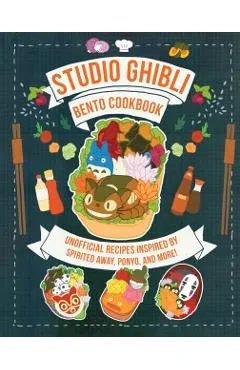Studio Ghibli Bento Cookbook: Unofficial Recipes Inspired by Spirited Away, Ponyo, and More!