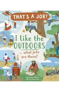 I Like the Outdoors ... What Jobs Are There?