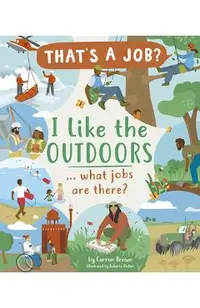 I Like the Outdoors ... What Jobs Are There?
