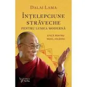 Intelepciune straveche pentru lumea moderna