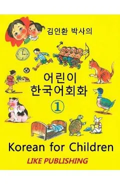Korean for Children 1: Basic level Korean for Children Book 1