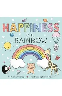 Happiness Is a Rainbow